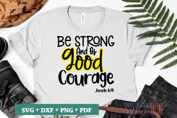 Be Strong and of Good Courage SVG Review for Real Projects