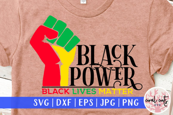Black Power Black Lives Matter SVG Review for Real Projects