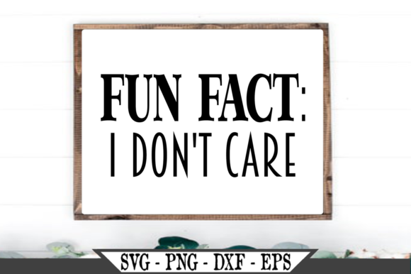 Fun Fact I Don't Care SVG