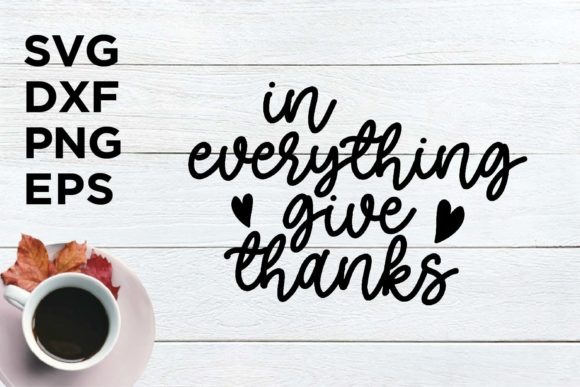 In Everything Give Thanks FALL SVG
