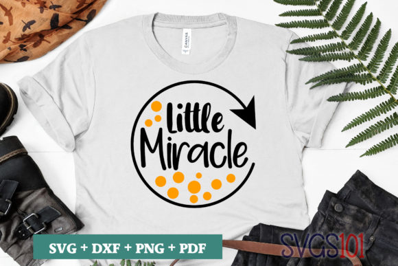 Little Miracle SVG Cut File