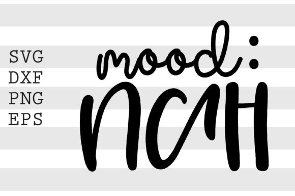 Mood NAH SVG