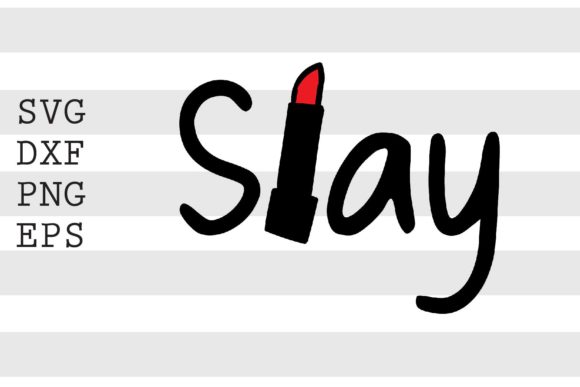 Slay SVG: A Bold Embroidery Design
